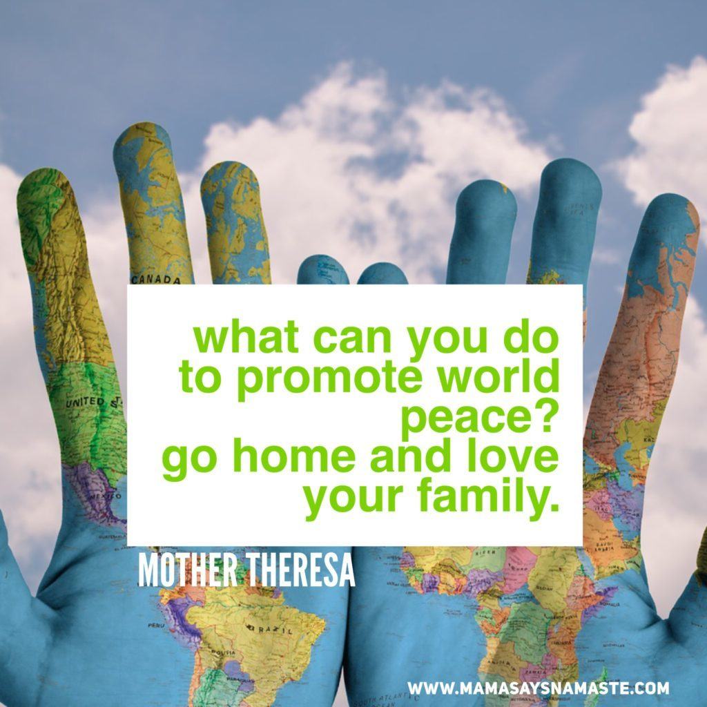 World Peace Can Be Achieved Mama Says Namaste